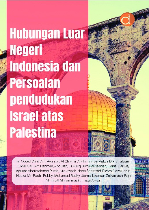 Hubungan Luar Negeri Indonesia dan Persoalan Pendudukan Israel Atas Palestina